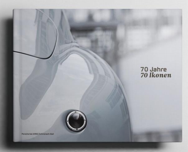 70 Jahre – 70 Ikonen: Das Schweizer Porsche-Buch zum Jubiläum